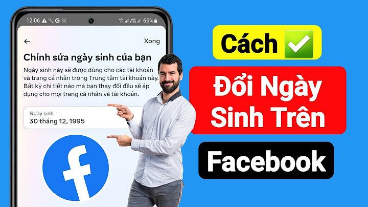 Hướng dẫn đổi lại ngày tháng năm sinh trên facebook năm 2024