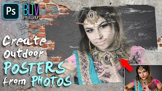 Transform Your PHOTOS into Weathered, Outdoor POSTERS in Photoshop! @BLTV_Photoshop