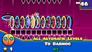 Geometry Dash - "To Darnoc" By - 100% | GDP: Automatic Levels (#46) | BMG