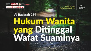 Tafsir Ayat Ahkam :  Al-Baqarah Ayat 234 l Ustadz Abu Ya'la Kurnaedi, Lc.