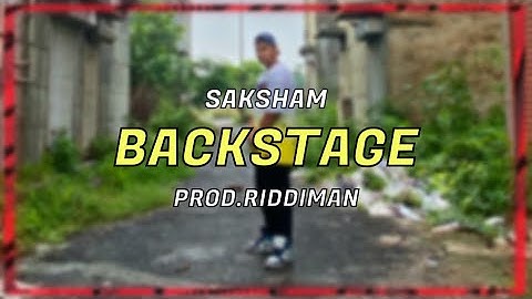 BACKSTAGE|SAKSHAM|Prod.Riddiman|OFFICIAL MUSIC VIDEO|