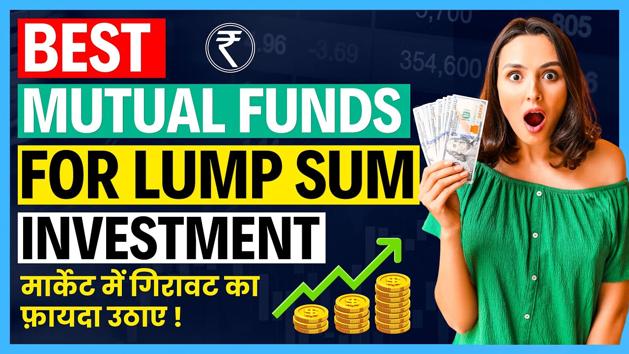 The Best Mutual Funds for Lump Sum Investment | Small Cap - Midcap ...