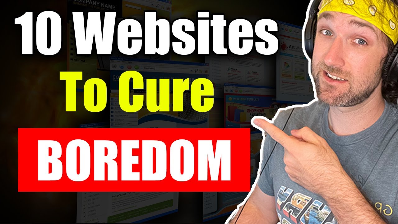 30 interesting websites to cure boredom that work pretty well 