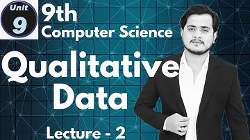 Qualitative Data | Data Types | 9th Computer - Chapter 9 - Lec 2