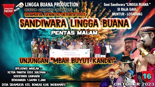 LIVE STREAMING SANDIWARA LINGGA BUANA Sidamulya, Senin 16 Oktober 2023 Pentas MALAM 2