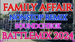 FAMILY AFFAIR | NONSTOP DISCO REMIX 2024 | SOUNDCHECK BATTLEMIX (MMS) DJ JAYSON ESPANOLA