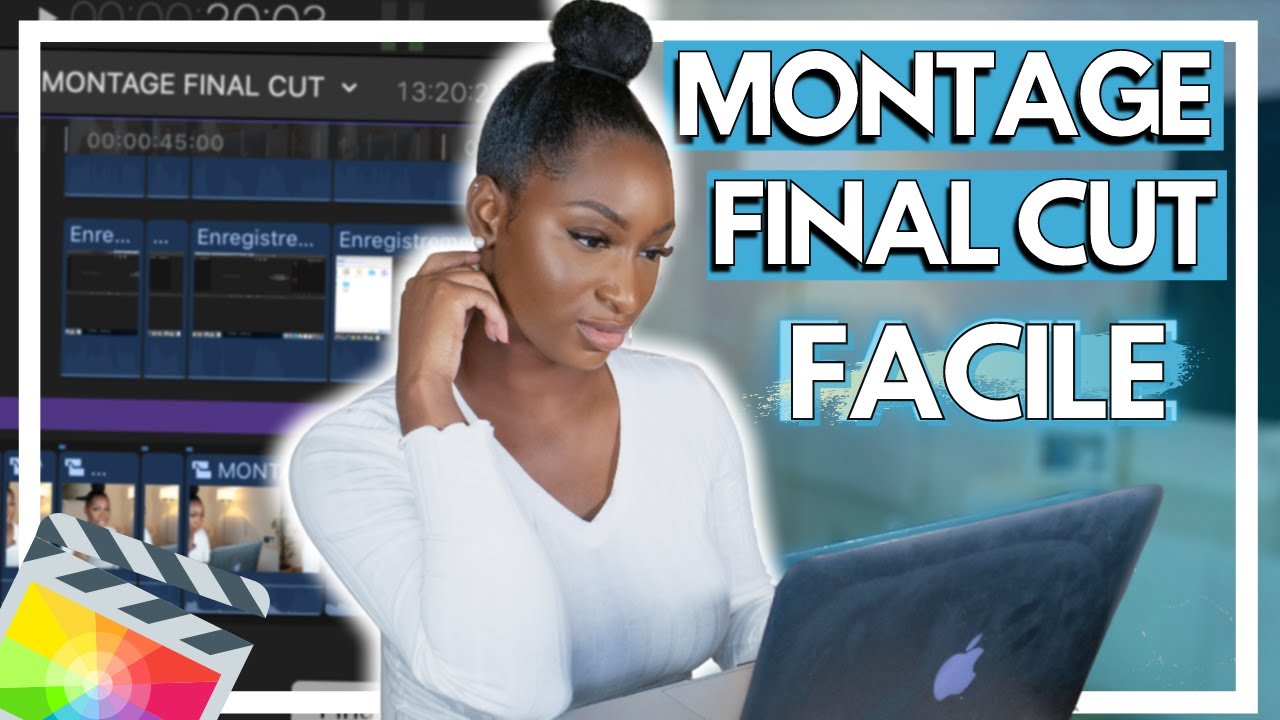 TUTO : Faire un montage video facile avec FINAL CUT PRO - YouTube