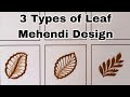 Easy trick for Big Leafy Mehendi Design Tutorial || 3 Easy Bold leaf element || Heena art by Soha