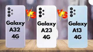 Samsung Galaxy A32 vs Samsung Galaxy A23 vs Samsung Galaxy A13