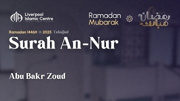 Surah An-Nur سورة النور | Abu Bakr Zoud