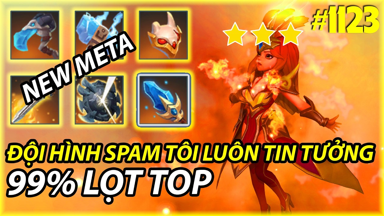 NEW META  ĐỘI HÌNH SPAM RANK TÔI LUÔN TIN TƯỞNG 99% LỌT TOP  | AUTO CHESS MOBILE 1123
