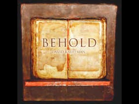I Hunger and Thirst for You -Behold