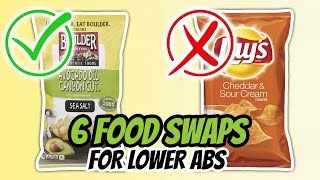 6 Healthy Food Swaps To Tighten Your Lower Abs (SKIP THIS, EAT THAT 2)
