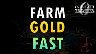 Octopath 0 – Fast Gold Farming Guide (+ Commentary)