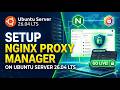 Setup Nginx Proxy Manager on Ubuntu Server 26 04 LTS