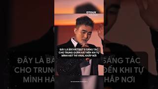 Đây Chính Là Bài Hát Đạt G Sáng Tác Cho Trung Quân, Đến Khi Tự Hát Thì VIRAL Khắp Nơi! #dtouxmusic