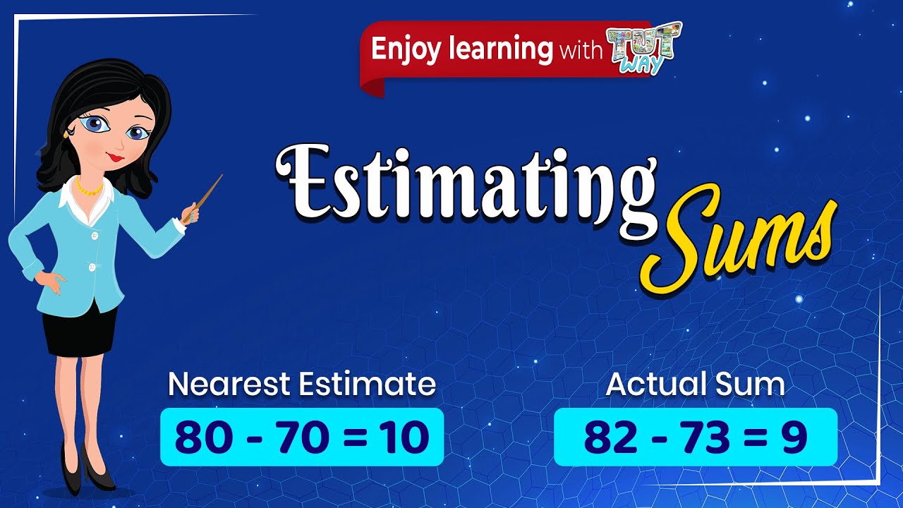 Estimating Sum For Kids (Math) | Tutway