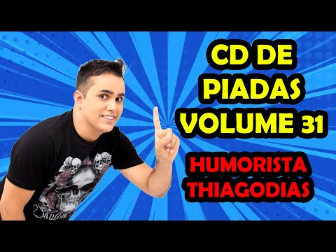 CD DE PIADAS VOLUME 31 - HUMORISTA THIAGO DIAS