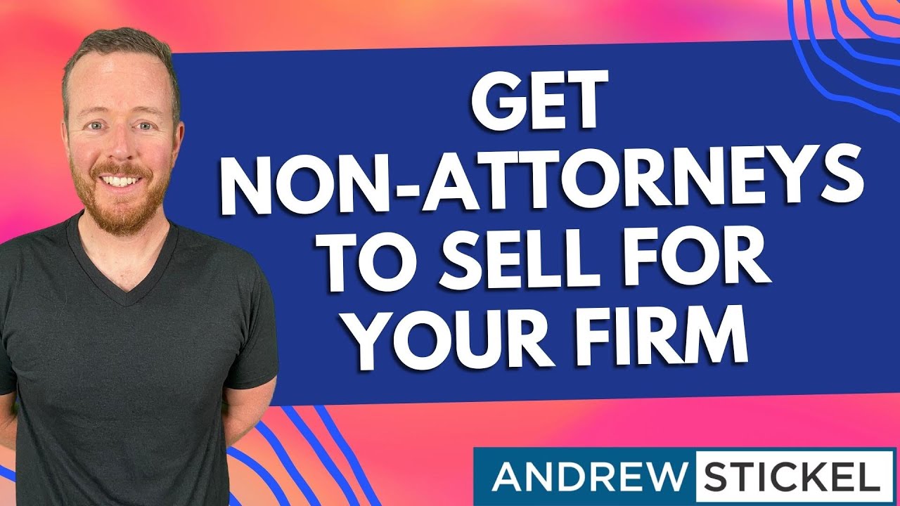 How to Train Non-Attorneys to Close Law Firm Clients