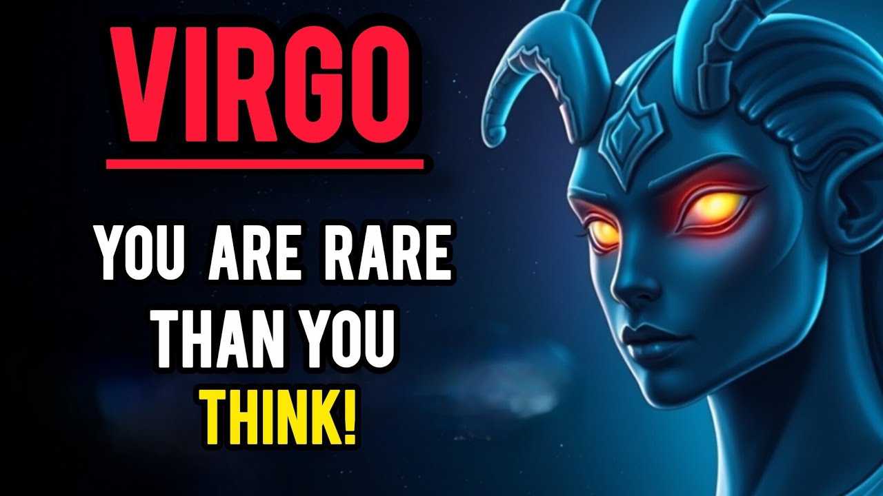 Virgo ♍ - You Are Rare Than You Think!