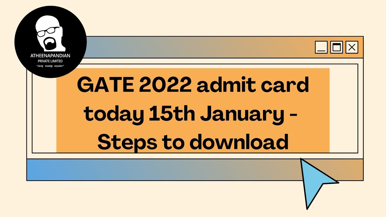Gate 2022 - Admit Card - Steps to download || 4K || 