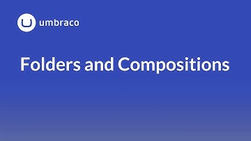 Document Types in Umbraco: Folders and Compositions