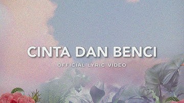 Geisha - Cinta Dan Benci (Love Recalls Version) | Official Lyric Video