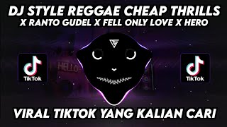 DJ STYLE REGGAE CHEAP THRILLS CAMPURAN DJ🥶😎 VIRAL TIKTOK YANG KALIAN CARI TERBARU 2024 !!!