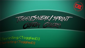 How To Change Toggle Sneak/Sprint Text to ANY Color! Like CHEATBREAKER