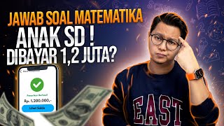 Jawab Soal Matematika Anak SD Di Aplikasi Penghasil Uang Dibayar Rp. 1.200.000,- Terbukti Membayar? screenshot 4