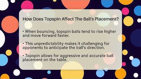 How Does Topspin Affect The Ball
