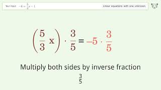 Solve -6=5/3x-1: Linear Equation Video Solution | Tiger Algebra