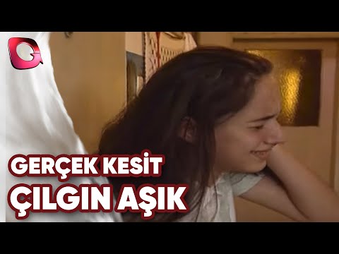 GERÇEK KESİT - ÇILGIN AŞIK (yeni bölüm) İLK GÖSTERİM - 8 MAYIS 2020 CUMA SAAT 21 30'DA