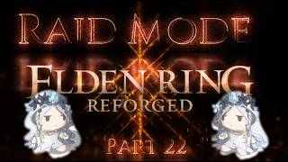 Making DLC Progress: Elden Ring Reforged p22