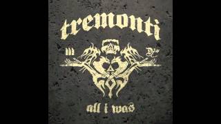 TREMONTI - "All I Was" 3 Song Preview