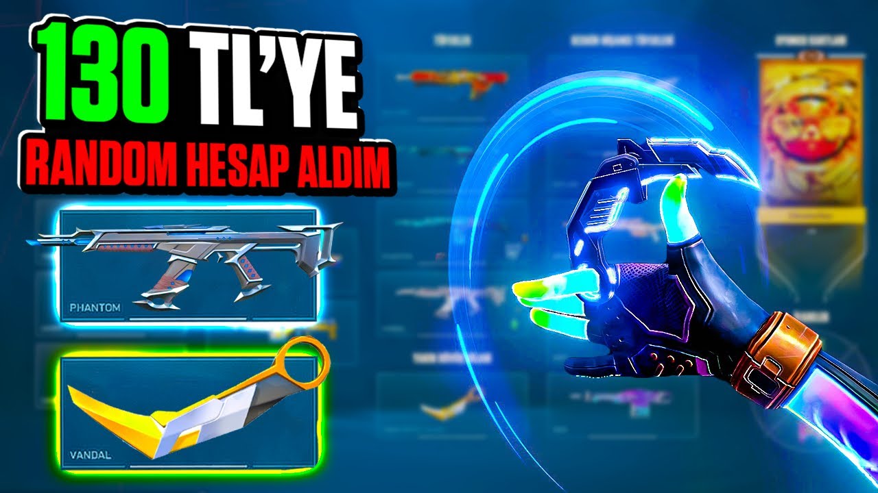 130 TL'YE  VALORANT RANDOM HESAP ALDIM! SADECE ''130 TL''! Valorant - RANDOM HESAP GÜVENİLİR Mİ?