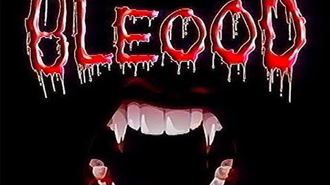 bleood snippet compilation