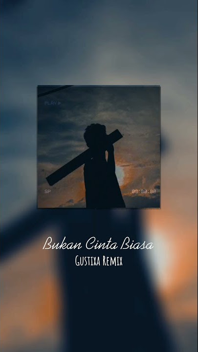 Gustixa - Cintaku bukan diatas kertas     Story Wa