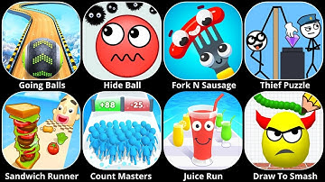 Going Balls,Sandwich Runner,Hide Ball,Fork N Sausage,Thief Puzzle,Count Masters,Draw To Smash