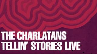 03 The Charlatans - Tellin&#39; Stories (Live) [Concert Live Ltd]