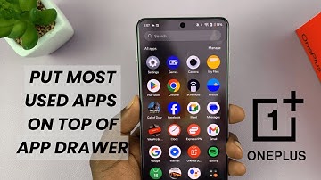 How To Put Most Used Apps On Top Of App Drawer On OnePlus 13