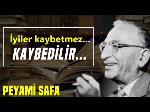 9. HARİCİYE KOĞUŞUNUN YAZARI PEYAMİ SAFA'DAN HAYATA DAİR ÇOK ÖNEMLİ TESPİTLER