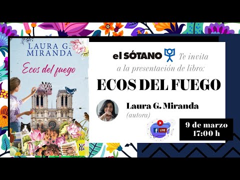 Presentación del libro: 𝑬𝒄𝒐𝒔 𝒅𝒆𝒍 𝒇𝒖𝒆𝒈𝒐