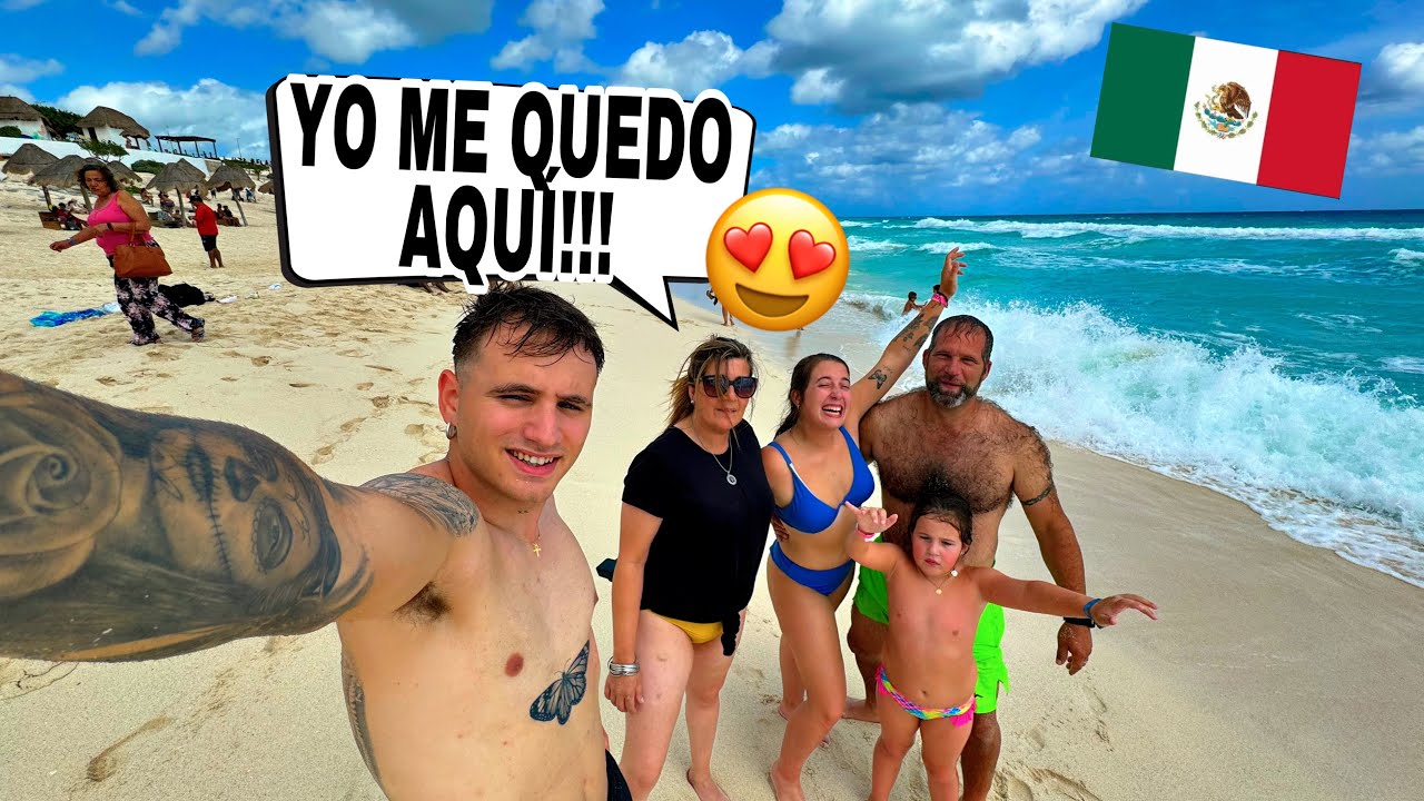 🇪🇸 FAMILIA ESPAÑOLA conoce PLAYA MEXICANA por PRIMERA VEZ 🇲🇽 **yo me quedó aquí!!!**
