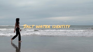  Salt Water Identity: A spoken word film 