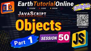 JavaScript Session 50 Tamil 🚀 | Objects Complete Guide 💥| Syntax | Nested Objects, const, Property