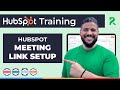 How to Set Up a Meeting Link in HubSpot CRM (Step-by-Step Tutorial)