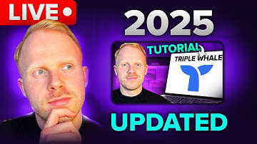 UPDATED 2025: How To Use Triple Whale (Tutorial/Walkthrough)
