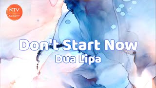 Dua Lipa - Don't Start Now (Lyric Video)