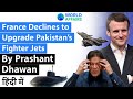 France Declines to Upgrade Pakistan’s Fighter Jets Current Affairs 2020 #UPSC